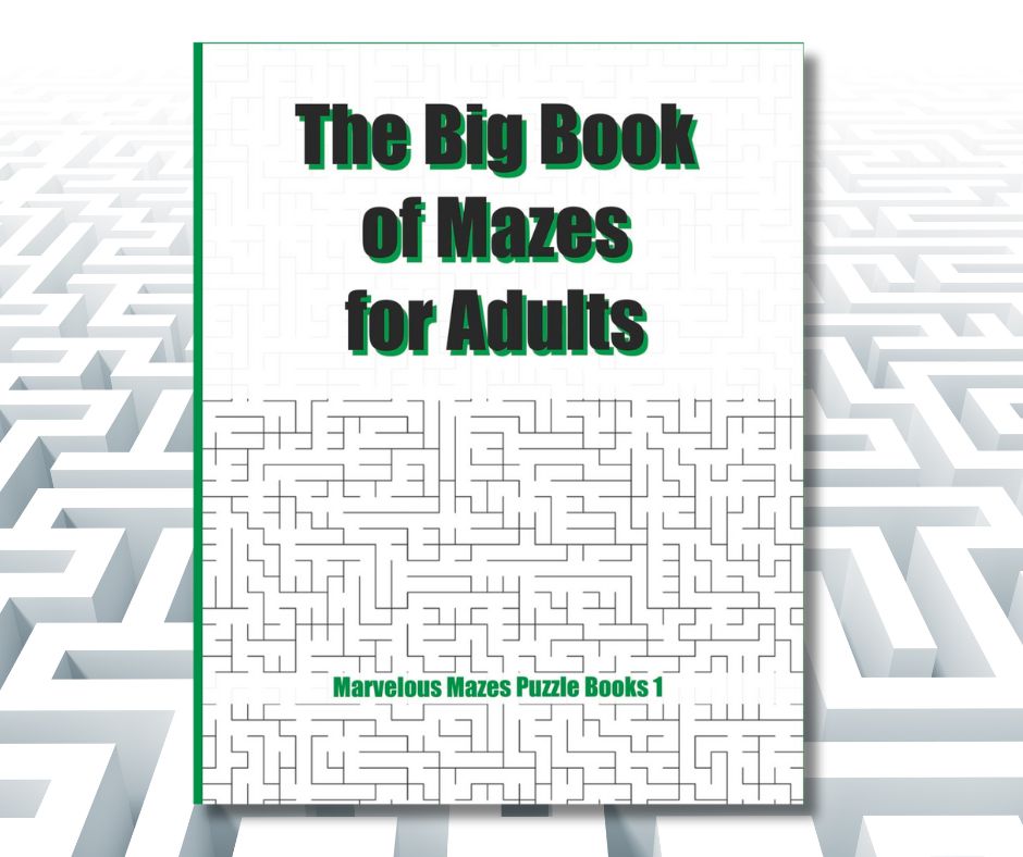 The Big Book of Mazes for Adults: